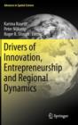 Drivers of Innovation, Entrepreneurship and Regional Dynamics - Book