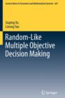 Random-Like Multiple Objective Decision Making - Book
