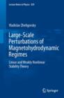 Large-Scale Perturbations of Magnetohydrodynamic Regimes : Linear and Weakly Nonlinear Stability Theory - eBook
