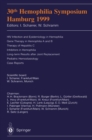 30th Hemophilia Symposium Hamburg 1999 : HIV Infection and Epidemiology in Hemophilia; Gene Therapy in Hemophilia A and B; Therapy of Hepatitis C; Inhibitors in Hemophilia; Long-term Results after Joi - eBook