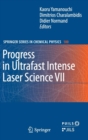 Progress in Ultrafast Intense Laser Science VII - Book