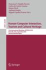 Human Computer Interaction, Tourism and Cultural Heritage : First International Workshop, HCITOCH 2010, Brescello, Italy, September 7-8, 2010 Revised Selected Papers - Book