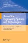 Biomedical Engineering Systems and Technologies : Third International Joint Conference, BIOSTEC 2010, Valencia, Spain, January 20-23, 2010, Revised Selected Papers - eBook