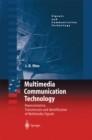 Multimedia Communication Technology : Representation,Transmission and Identification of Multimedia Signals - eBook