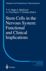 Stem Cells in the Nervous System: Functional and Clinical Implications - eBook