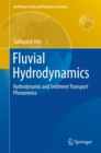 Fluvial Hydrodynamics : Hydrodynamic and Sediment Transport Phenomena - eBook