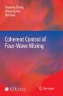 Coherent Control of Four-Wave Mixing - Book