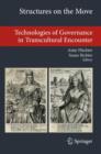 Structures on the Move : Technologies of Governance in Transcultural Encounter - Book