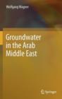 Groundwater in the Arab Middle East - Book