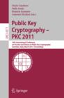 Public Key Cryptography -- PKC 2011 : 14th International Conference on Practice and Theory in Public Key Cryptography, Taormina, Italy, March 6-9, 2011, Proceedings - eBook