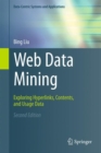 Web Data Mining : Exploring Hyperlinks, Contents, and Usage Data - Book