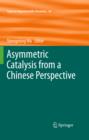 Asymmetric Catalysis from a Chinese Perspective - eBook