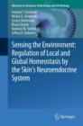 Sensing the Environment: Regulation of Local and Global Homeostasis by the Skin's Neuroendocrine System - Book