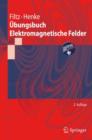 Ubungsbuch Elektromagnetische Felder - Book