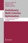 Evolutionary Multi-Criterion Optimization : 6th International Conference, EMO 2011, Ouro Preto, Brazil, April 5-8, 2011, Proceedings - eBook