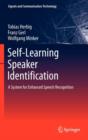 Self-Learning Speaker Identification : A System for Enhanced Speech Recognition - Book