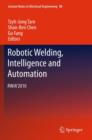 Robotic Welding, Intelligence and Automation : RWIA’2010 - Book
