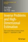 Inverse Problems and High-Dimensional Estimation : Stats in the Chateau Summer School, August 31 - September 4, 2009 - eBook