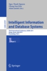 Intelligent Information and Database Systems : Third International Conference, ACIIDS 2011, Daegu, Korea, April 20-22, 2011, Proceedings, Part I - eBook