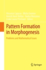 Pattern Formation in Morphogenesis : Problems and Mathematical Issues - eBook