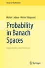 Probability in Banach Spaces : Isoperimetry and Processes - Book