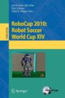 RoboCup 2010: Robot Soccer World Cup XIV - Book