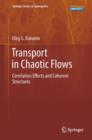 Chaotic Flows : Correlation Effects, Transport, and Structures - Book