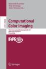 Computational Color Imaging : Third International Workshop, CCIW 2011, Milan, Italy, April 20-21, 2011, Proceedings - Book