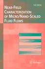 Near-Field Characterization of Micro/Nano-Scaled Fluid Flows - eBook