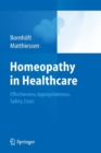 Homeopathy in Healthcare : Effectiveness, Appropriateness, Safety, Costs - Book