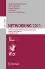 NETWORKING 2011 : 10th International IFIP TC 6 Networking Conference, Valencia, Spain, May 9-13, 2011, Proceedings, Part I - eBook