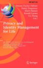 Privacy and Identity Management for Life : 6th IFIP WG 9.2, 9.6/11.7, 11.4, 11.6/PrimeLife International Summer School, Helsingborg, Sweden, August 2-6, 2010, Revised Selected Papers - Book