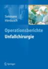 Operationsberichte Unfallchirurgie - Book
