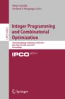Integer Programming and Combinatorial Optimization : 15th International Conference, IPCO 2011, New York, NY, USA, June 15-17, 2011. Proceedings - eBook