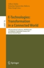 E-Technologies: Transformation in a Connected World : 5th International Conference, MCETECH 2011, Les Diablerets, Switzerland, January 23-26, 2011, Revised Selected Papers - eBook