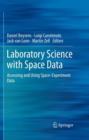 Laboratory Science with Space Data : Accessing and Using Space-experiment Data - Book