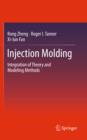 Injection Molding : Integration of Theory and Modeling Methods - eBook