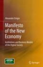 Manifesto of the New Economy : Institutions and Business Models of the Digital Society - Book