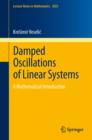 Damped Oscillations of Linear Systems : A Mathematical Introduction - eBook