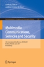 Multimedia Communications, Services and Security : 4th International Conference, MCSS 2011, Krakow, Poland, June 2-3, 2011. Proceedings - eBook