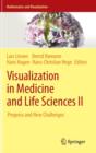 Visualization in Medicine and Life Sciences II : Progress and New Challenges - Book