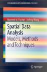 Spatial Data Analysis : Models, Methods and Techniques - Book