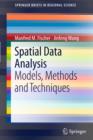 Spatial Data Analysis : Models, Methods and Techniques - eBook