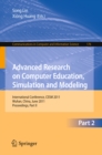 Advanced Research on Computer Education, Simulation and Modeling : International Conference, CESM 2011, Wuhan, China, June 18-19, 2011. Proceedings, Part II - eBook
