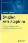 Zwischen zwei Disziplinen : B. L. van der Waerden und die Entwicklung der Quantenmechanik - Book