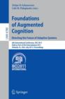 Foundations of Augmented Cognition.  Directing the Future of Adaptive Systems : 6th International Conference, FAC 2011, Held as Part of HCI International 2011, Orlando, FL, USA, July 9-14, 2011, Proce - Book