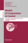 Models of Computation in Context : 7th Conference on Computability in Europe, CiE 2011, Sofia, Bulgaria, June 27 - July 2, 2011, Proceedings - eBook