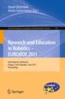 Research and Education in Robotics - EUROBOT 2011 : International Conference, Prague, Czech Republic, June 15-17, 2011. Proceedings - eBook