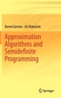 Approximation Algorithms and Semidefinite Programming - Book
