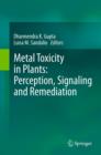 Metal Toxicity in Plants: Perception, Signaling and Remediation - eBook
